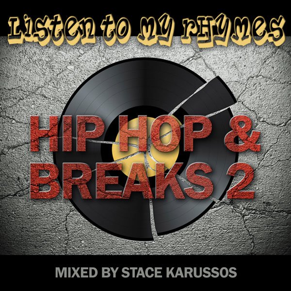 Hip Hop and Breaks 2 - Listen to My Rhymes cover art